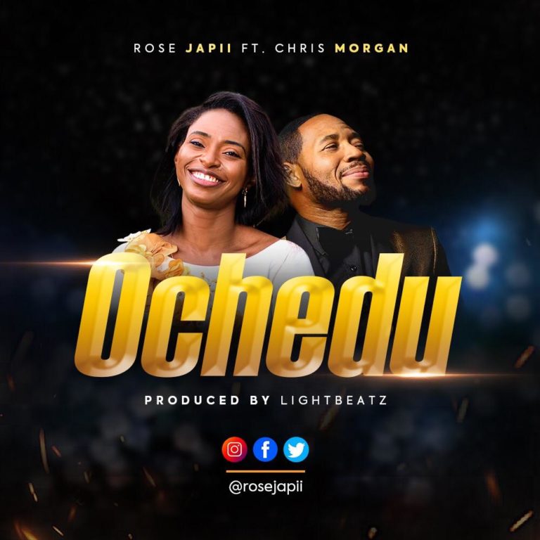 MUSIC : Ochedu – Rose Japii ft Chris Morgan