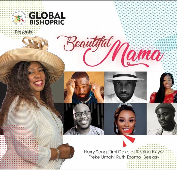 Music :  Harry Song, Timi Dakolo, Regina Ekiyor, Freke Umoh, Ruth Ezomo, BeeKay – Beautiful Mama