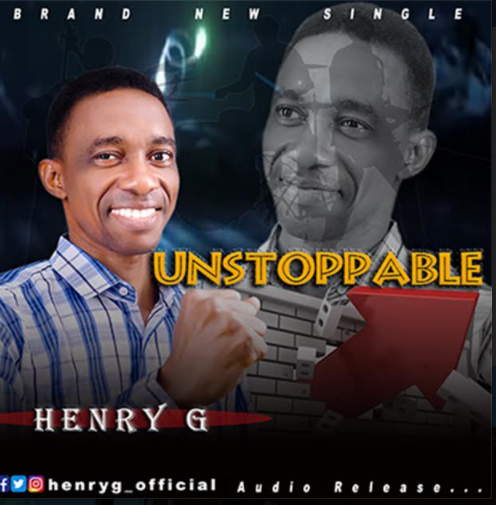 MUSIC : Henry G – Unstoppable 