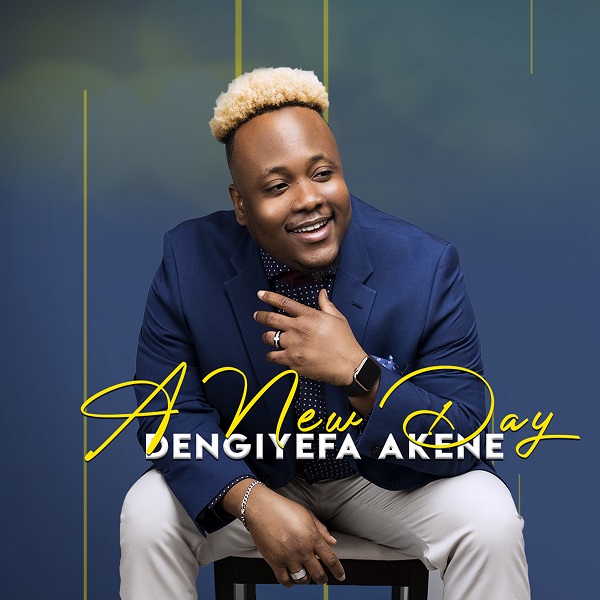[EP] A New Day – Dengiyefa Akene