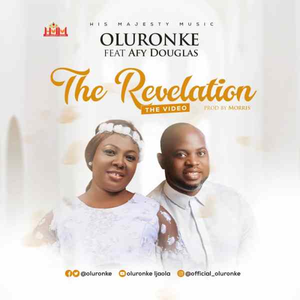 Video : The Revelation – Oluronke Ft. Afy Douglas