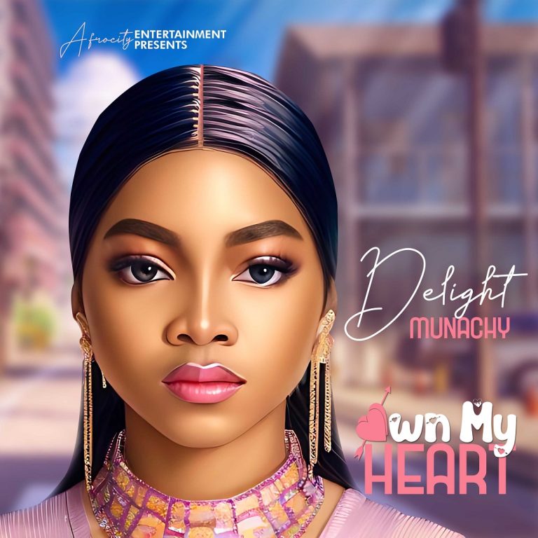 Music: Delight Munachy – Own My Heart