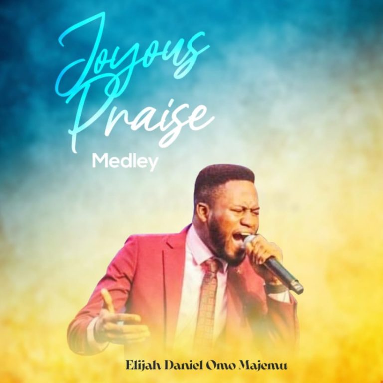 Album: Elijah Daniel Omo Majemu – Joyous Praise