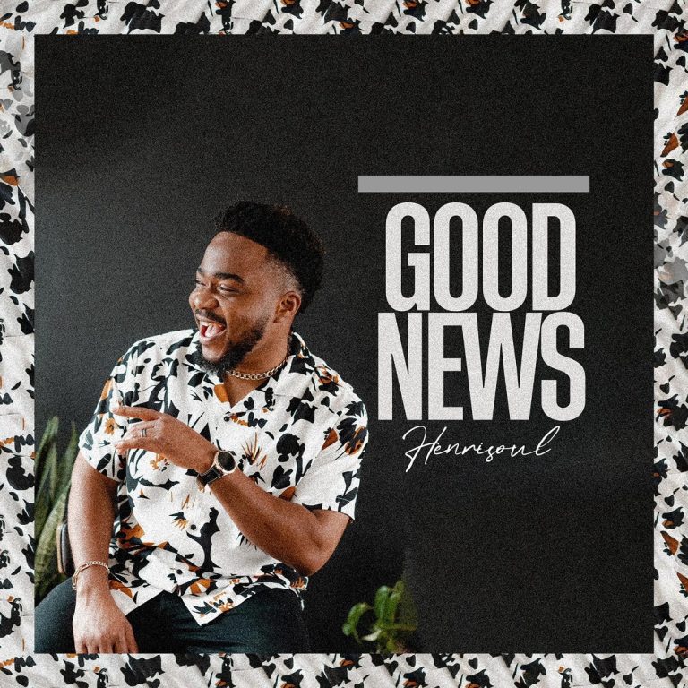 Music: Henrisoul – Good News