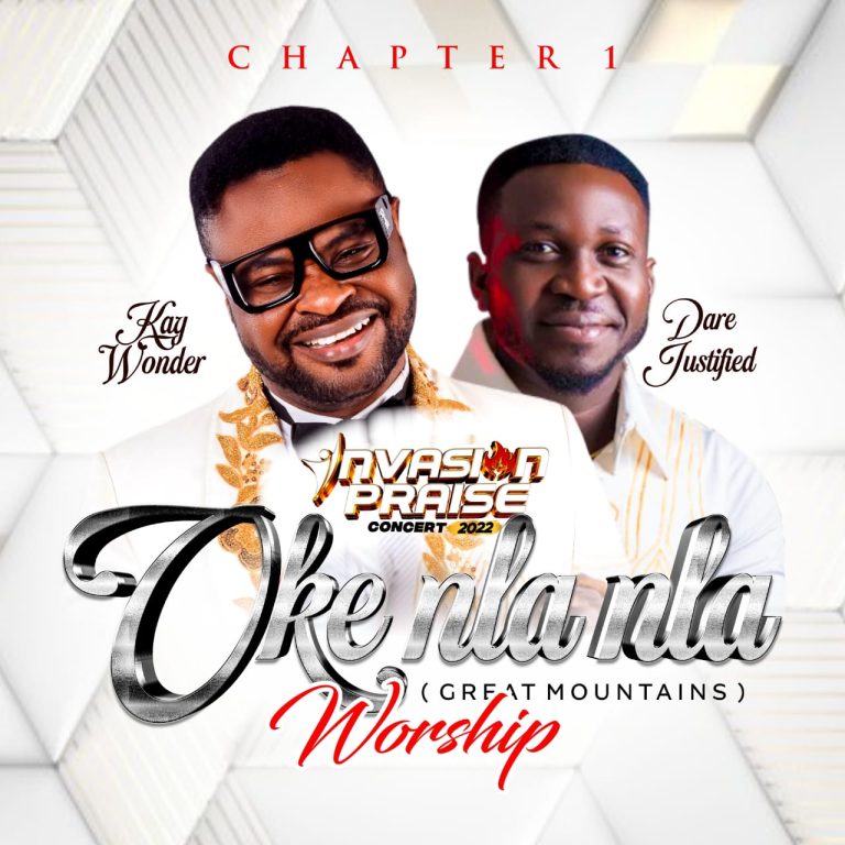 Music: Kay Wonder – Oke Nla Nla Worship ft Dare Justified