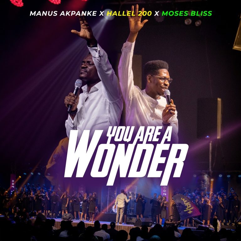 Music: Manus Akpanke ft Moses Bliss – You are a Wonder