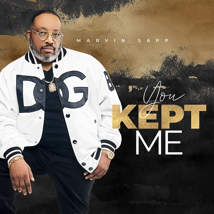 Music: Marvin Sapp – ‘You Kept Me’
