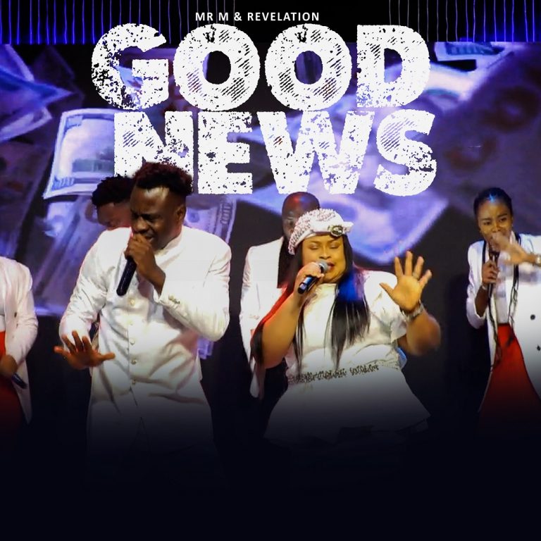 Music: Mr M & Revelation – Good News