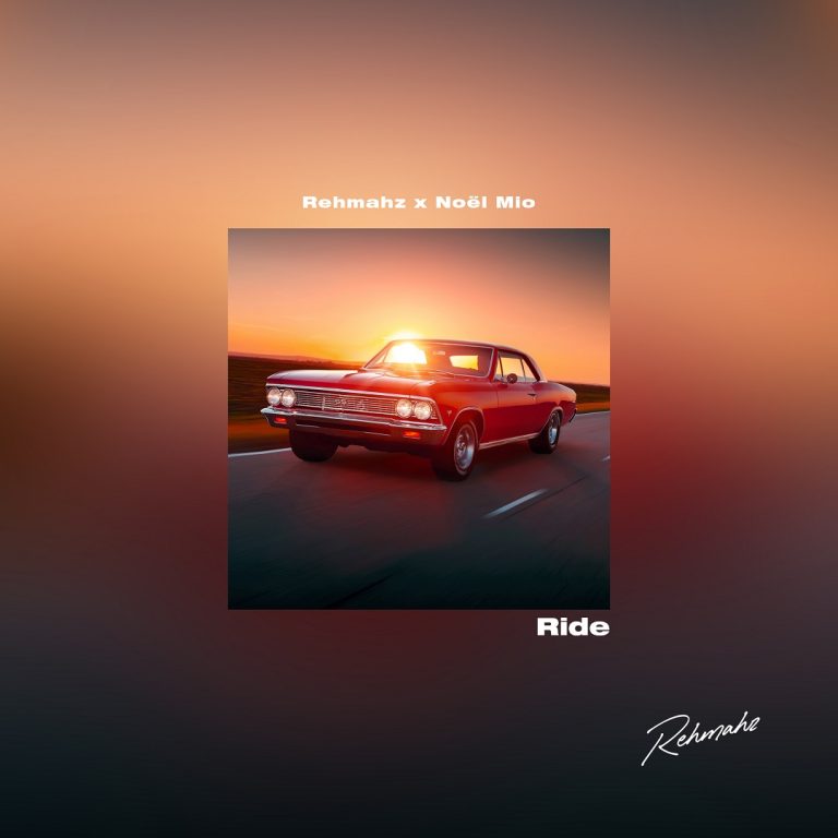 Music: Rehmahz – Ride ft Noel Mi