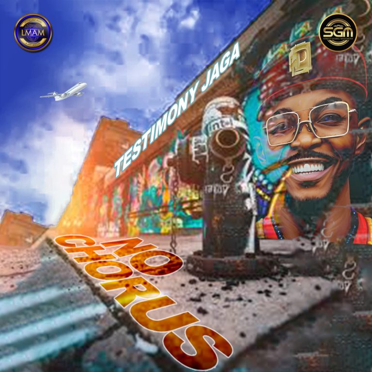 Music: Testimony Jaga – No Chorus