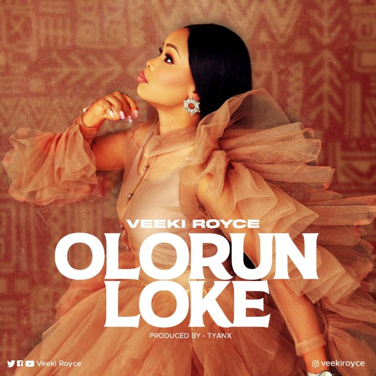 Music: Veeki Royce – Olorun Loke