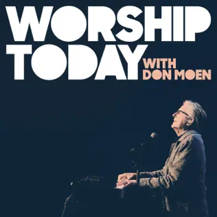 Album: Worship Today With Don Moen