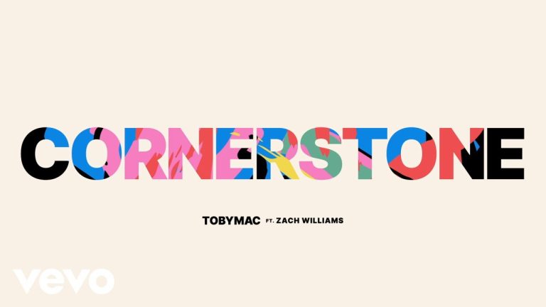 Video: TobyMac – Cornerstone Ft. Zach Williams