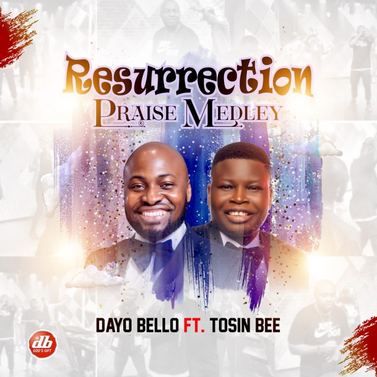 Video: Dayo Bello – Resurrection Praise Medley ft Tosin Bee