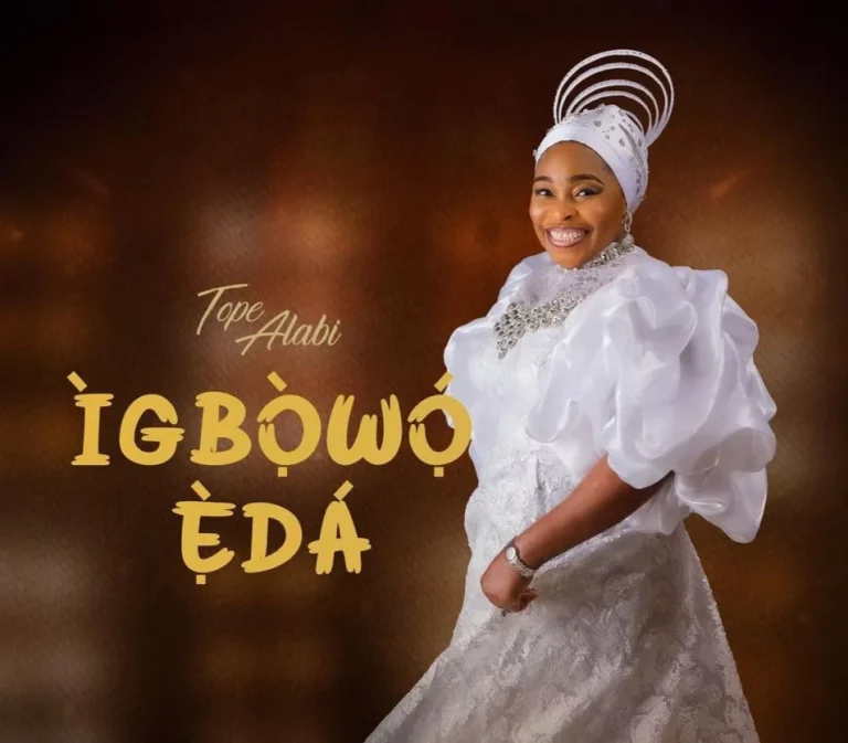 Album: Tope Alabi – ÌGBÒWÓ ÈDÁ