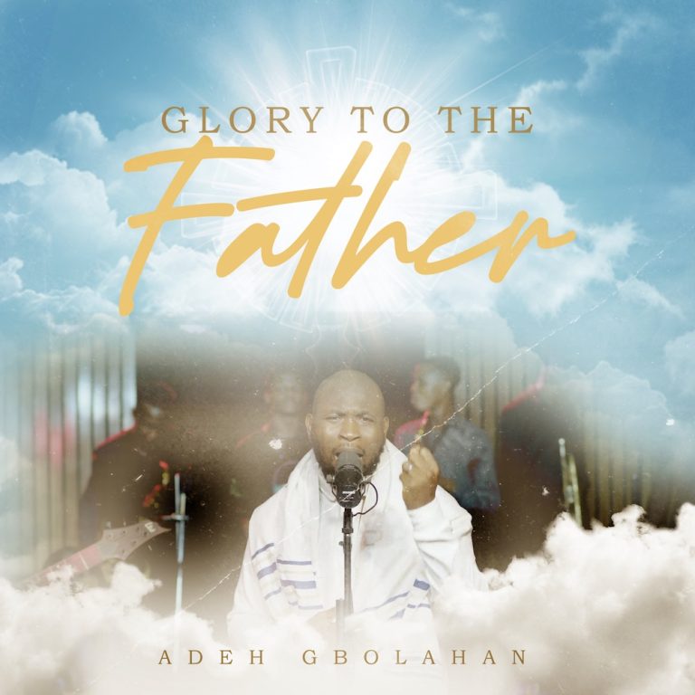 Video: Adeh Gbolahan – I Hail