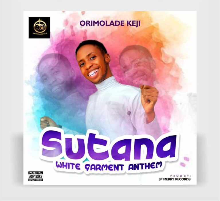 Music: ORIMOLADE KEJI – SUTANA