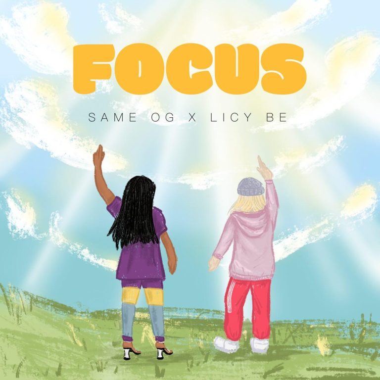 Music: Same OG – Focus Ft Licy Be