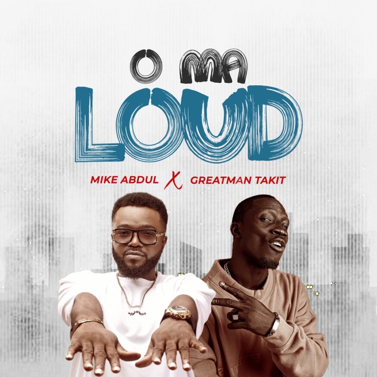 Video: Mike AbduL ft Greatman Takit – O MA LOUD