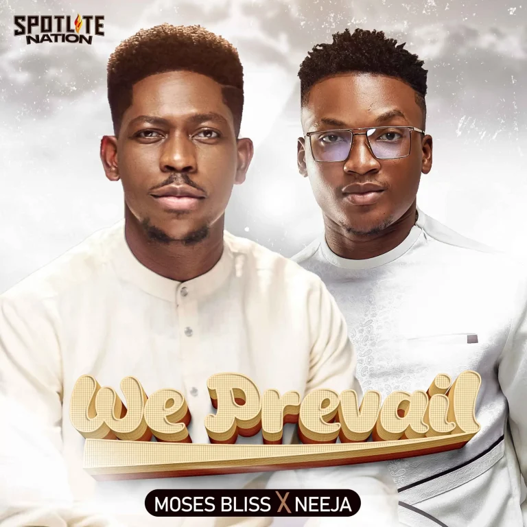 Video: Moses Bliss – We Prevail ft. Neeja