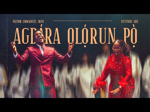 Video: Pastor Emmanuel Iren ft Yetunde Are – AGBARA OLORUN PO