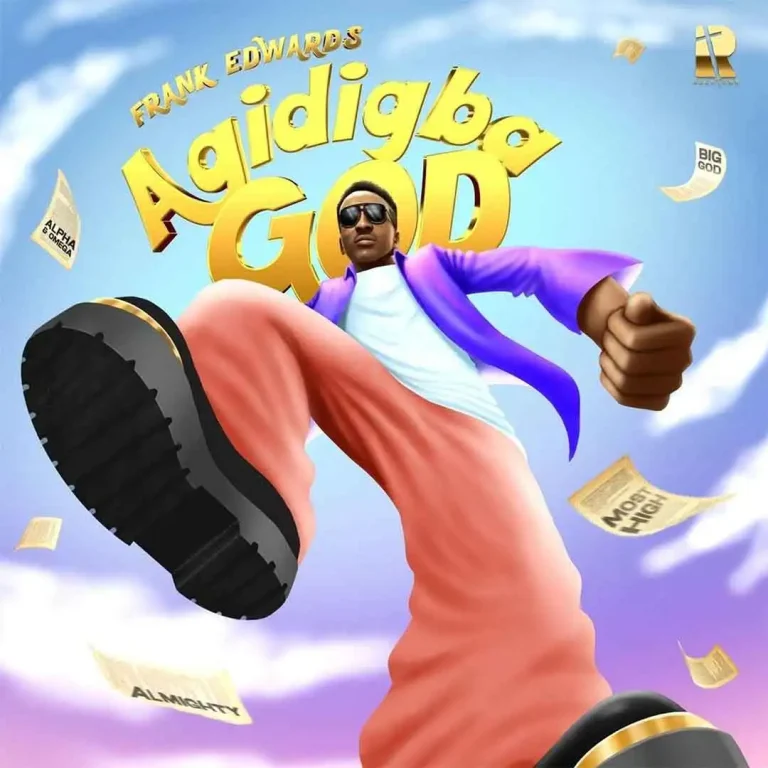 Music: Frank Edwards – Agidigba God