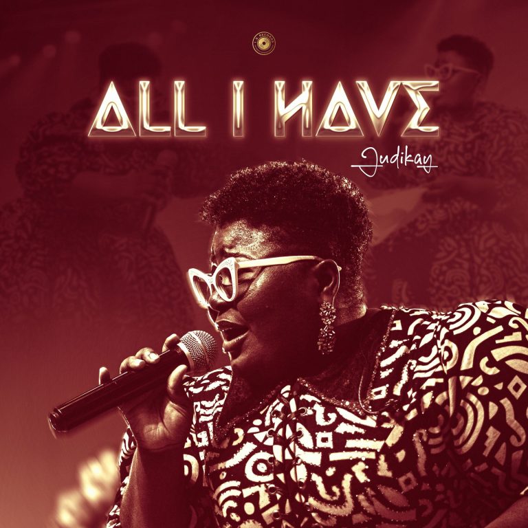 Video: Judikay – All I Have