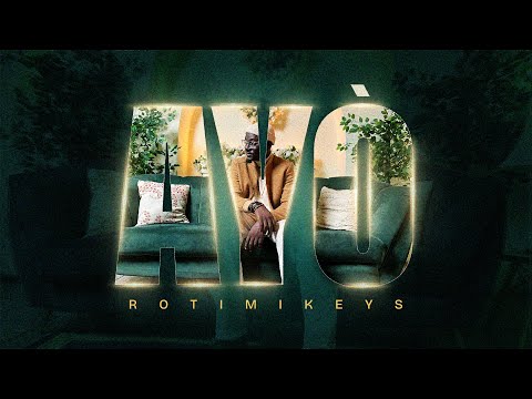 Video: Rotimikeys – AYO