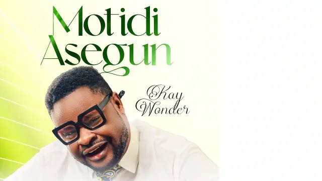 Music: Kay Wonder – Moti Di Asegun