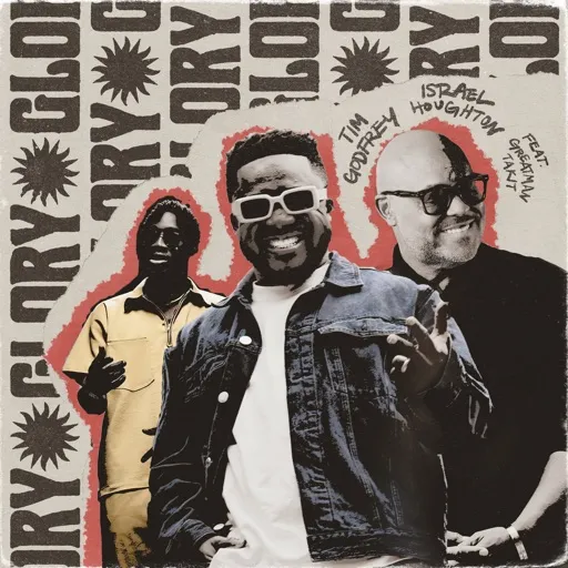Tim Godfrey – Glory (ft. Israel Houghton & Greatman Takit)