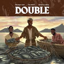 Double Double – Oba Reengy x Protek Illasheva x Greatman Takit