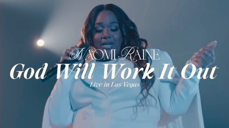 Naomi Raine – God Will Work It Out