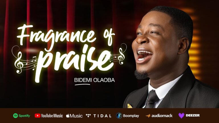Fragrance of Praise – Bidemi Olaoba