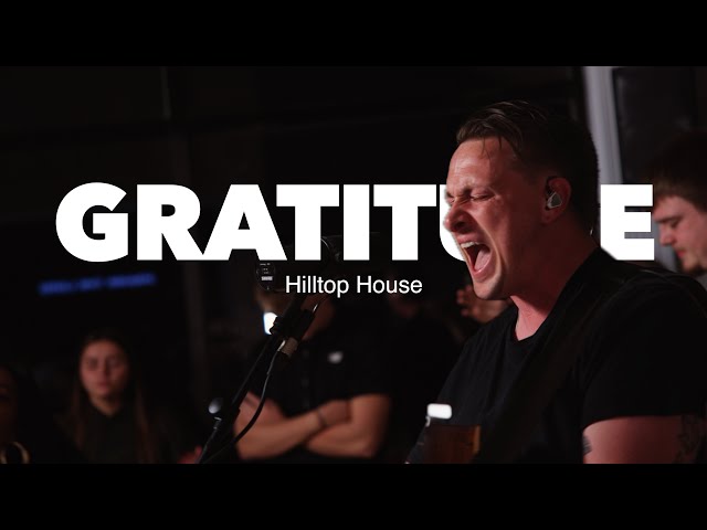 Gratitude – Hilltop House, Ryan Kirkland