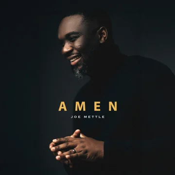 JOE METTLE – AMEN