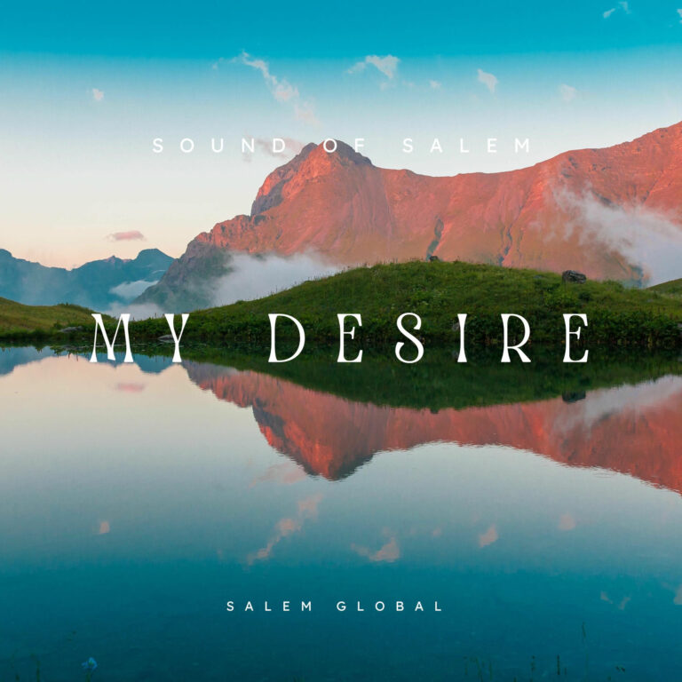Sound Of Salem Releases New Worship Single “My Desire”