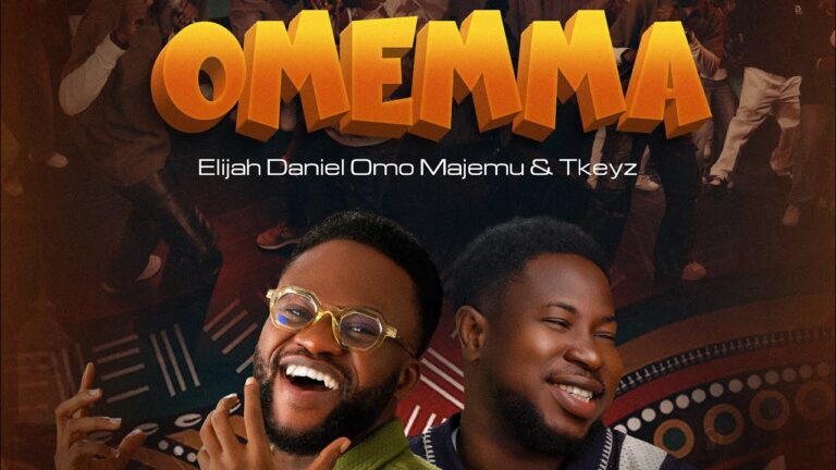 Omemma – Elijah Daniel ft TkeyzMusic