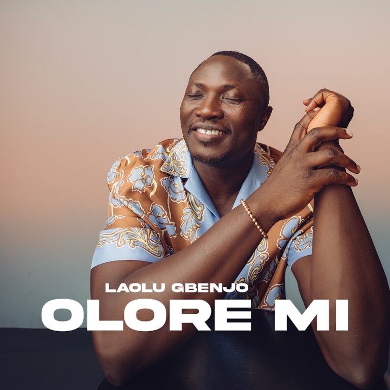 Olore Mi – Laolu Gbenjo
