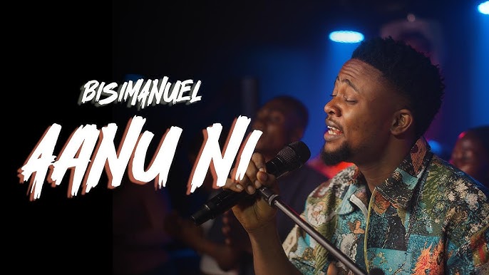 Bisimanuel – Aanu Ni