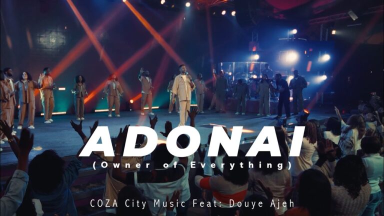 COZA City Music – Adonai (Owner of Everything) Feat: Douye Ajeh